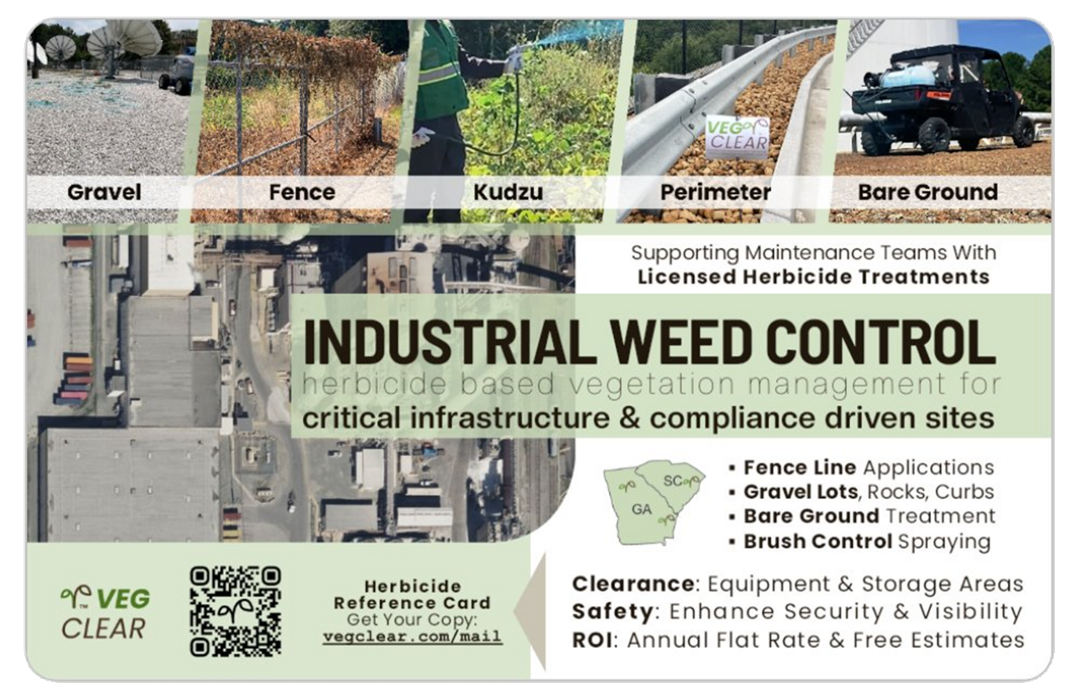 egClear industrial weed control postcard showing gravel, fence line, kudzu, perimeter, and bare ground herbicide treatments for critical infrastructure sites in Georgia and South Carolina. Licensed applicators supporting maintenance teams with vegetation control that protects access, safety, and compliance for industrial facilities, utilities, airports, rail spurs, and municipal yards.