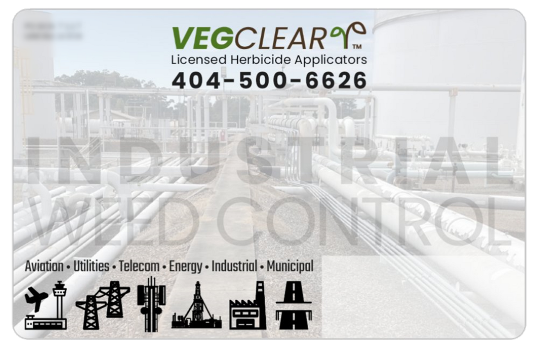 VegClear postcard with logo, contact number 4045006626, and industrial facility background with pipelines and storage tanks. Licensed herbicide applicators providing vegetation management for aviation, utilities, telecom, energy, industrial and municipal properties. Focus on safe access, reliability, and compliance through professional weed control treatments.